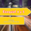 ezequiel 4 y 5